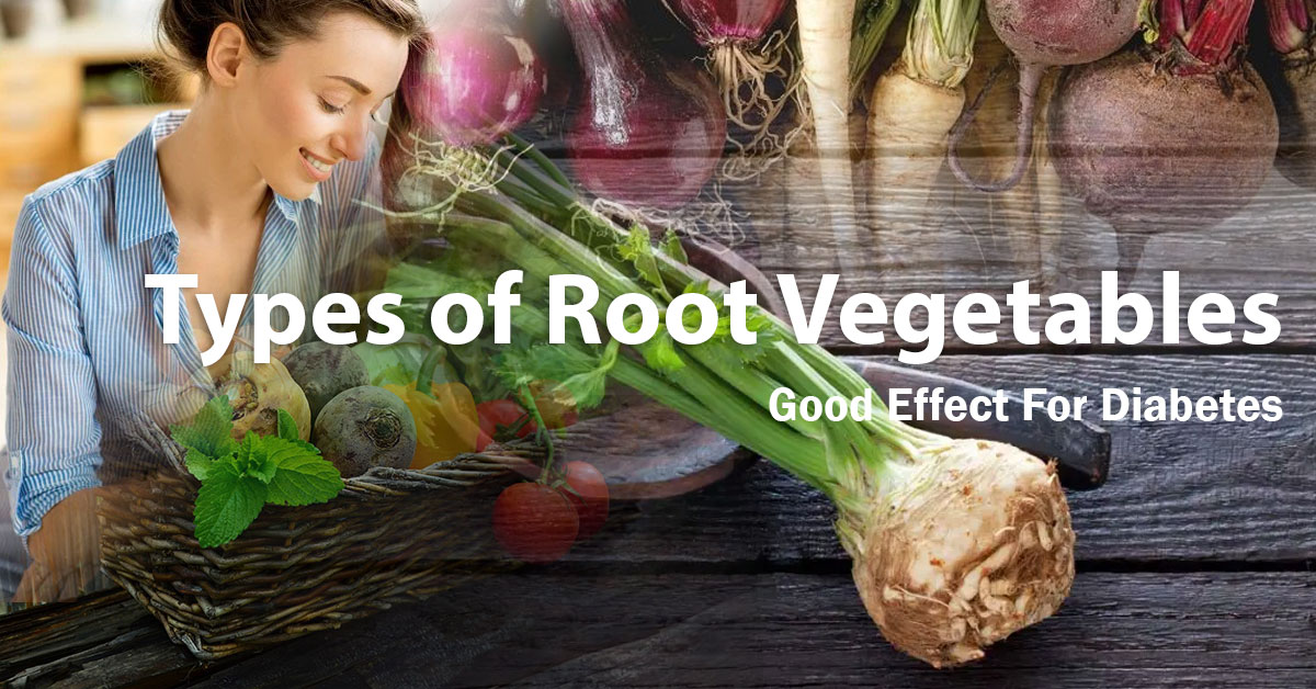 You are currently viewing 뿌리채소 종류(Root Vegetables)가 당뇨에 좋은 행복한 6가지 이유
