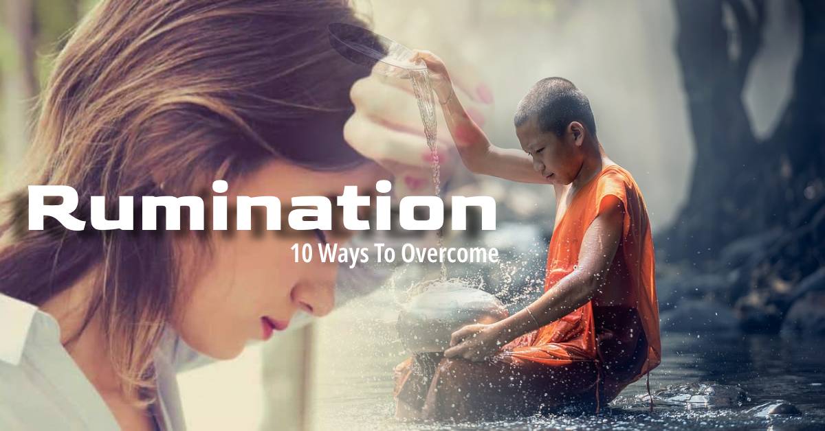 You are currently viewing 반추(rumination)의 덫 그 굴레를 벗어나는 10가지 방법